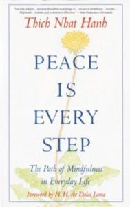 Peace is Every Step by Thich Nhat Hanh